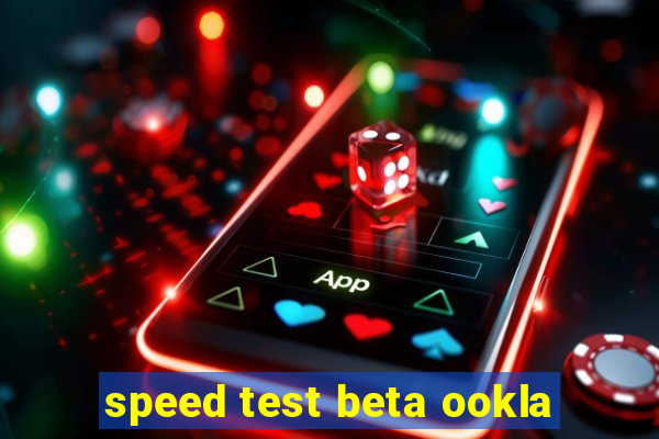 speed test beta ookla